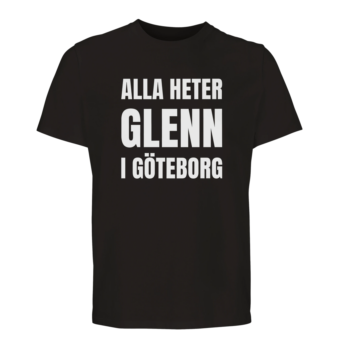 Svart Göteborg t-shirt med texten "Alla heter Glenn i Göteborg" över bröstet