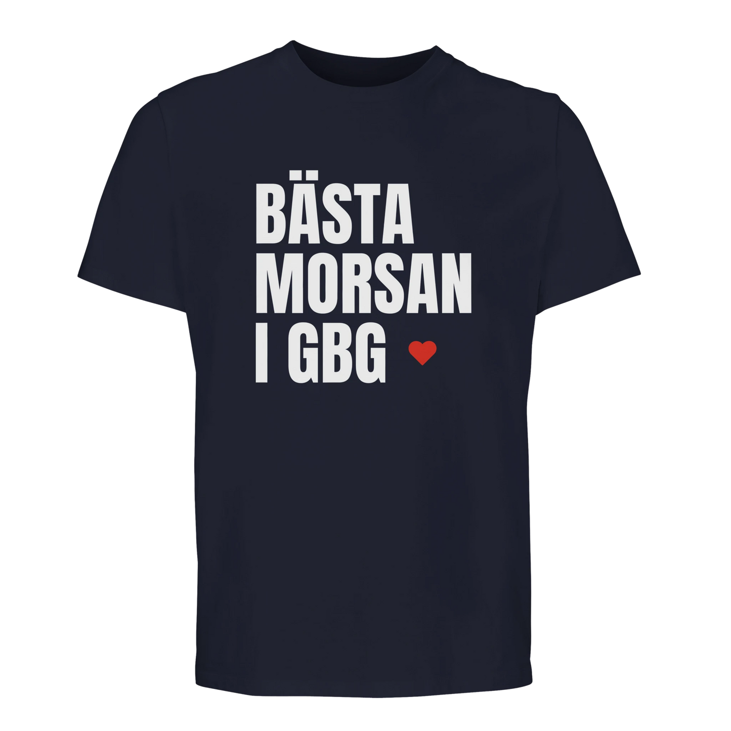 Marinblå t-shirt med vitt tryck 'BÄSTA MORSAN I GBG'. Stilren och bekväm modell för göteborgska morsor.