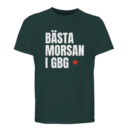 Skogsgrön premium t-shirt med budskapet 'BÄSTA MORSAN I GBG'. Slitstark kvalitet med snygg passform.