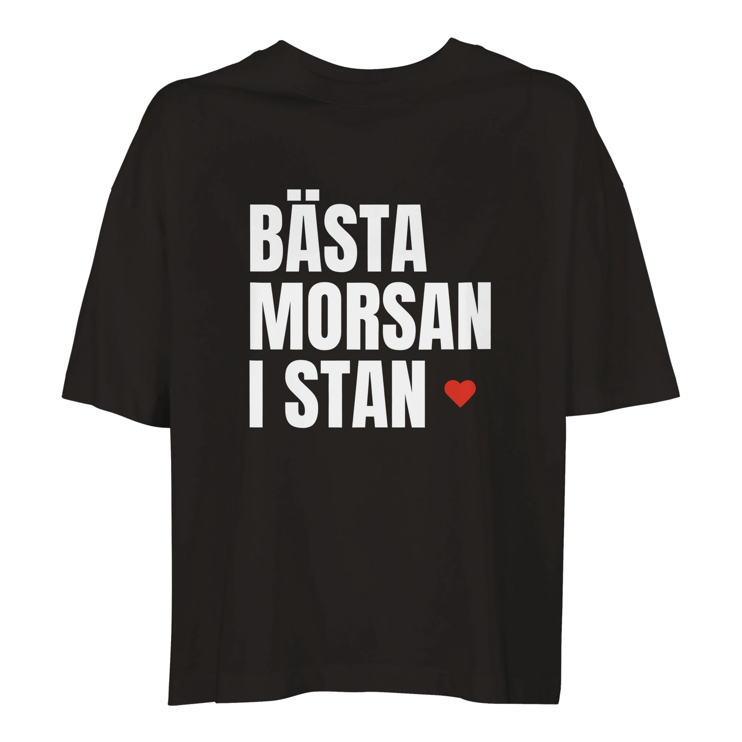 Svart oversized t-shirt med trycket 'Bästa morsan i stan'. En cool och bekväm tröja för alla stolta mammor i Göteborg.