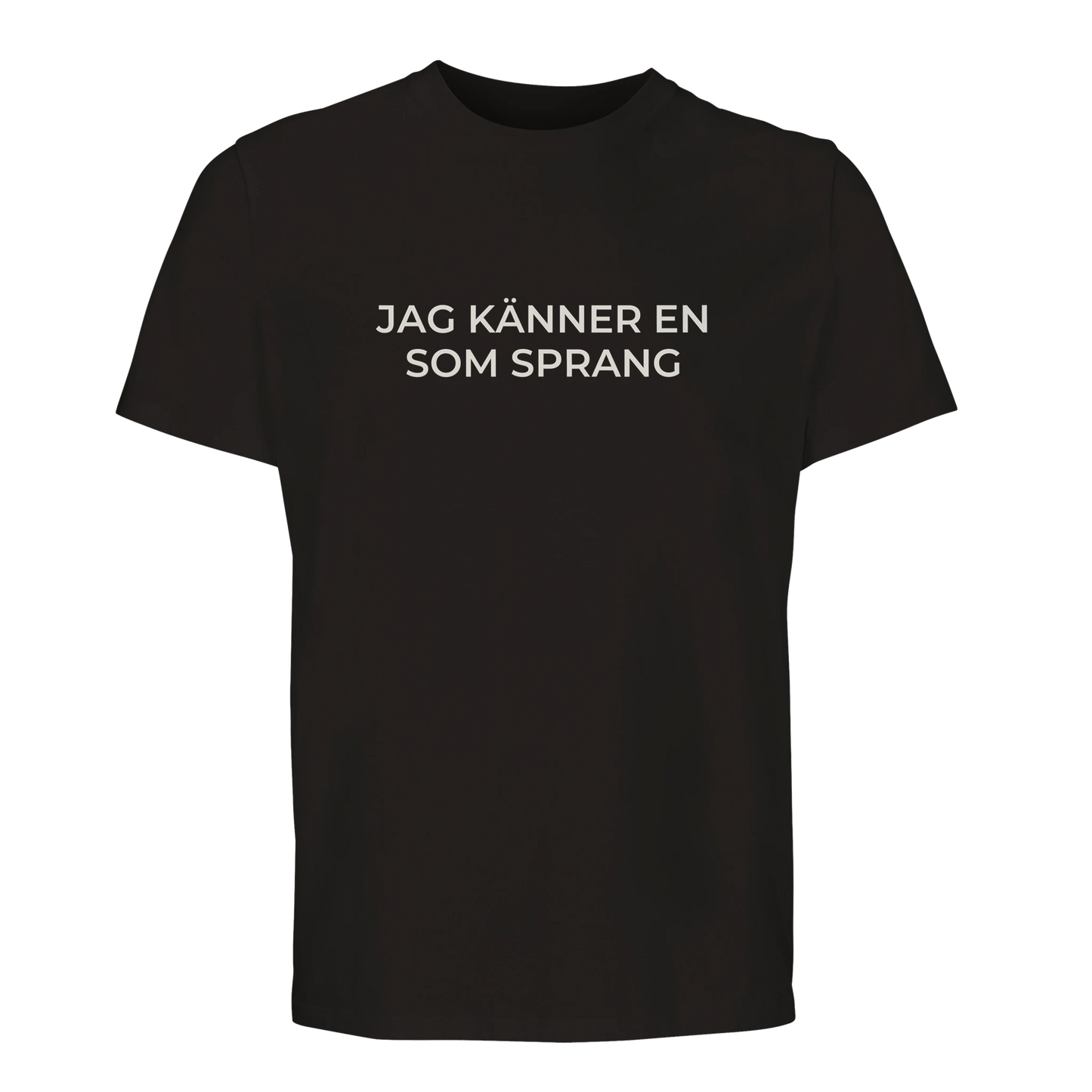 Svart t-shirt med vit text JAG KÄNNER EN SOM SPRANG.