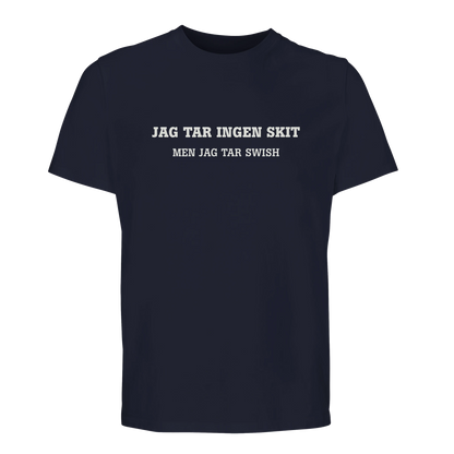 Marinblå t-shirt med vit text: JAG TAR INGEN SKIT MEN JAG TAR SWISH.
Humoristisk t-shirt i bomull från GBGMotiv.