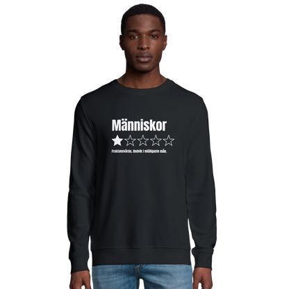 Svart ekologisk sweatshirt med trycket "Människor – 1 stjärna av 5, Fruktansvärda"