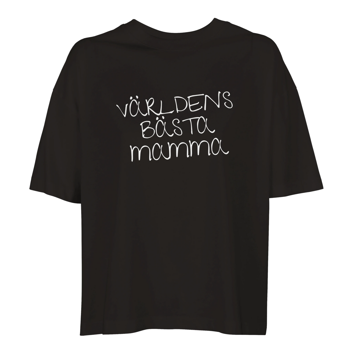 Svart oversized t-shirt med vit handskriven text 'VÄRLDENS BÄSTA MAMMA'. En mjuk och bekväm premium t-shirt perfekt som Mors dag-present.